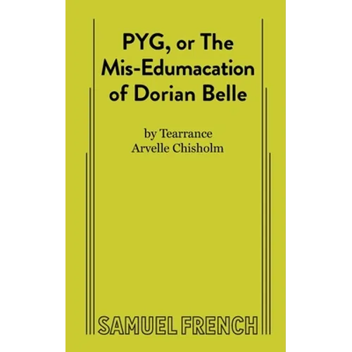 Pyg, or the Mis-Edumacation of Dorian Belle - Paperback