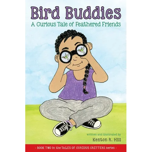 Bird Buddies: A Curious Tale of Feathered Friends - Paperback