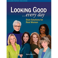 Looking Good ...Every Day: Style Solutions for Real Women - Paperback