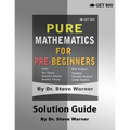 Pure Mathematics for Pre-Beginners - Solution Guide - Paperback