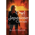 Owl and the Japanese Circus - Paperback