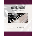 Suite Espagnol: Number 1, Op. 47 - Paperback