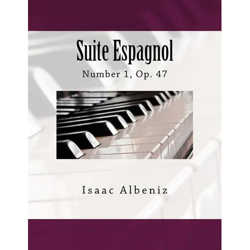 Suite Espagnol: Number 1, Op. 47 - Paperback