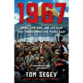 1967: Israel, the War, and the Year That Transformed the Middle East