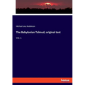 The Babylonian Talmud; original text: Vol. 1 - Paperback