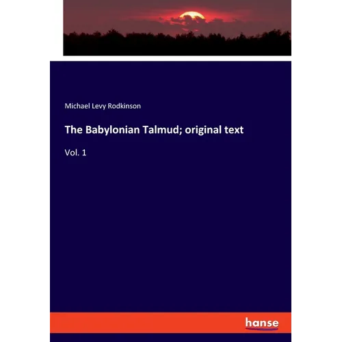 The Babylonian Talmud; original text: Vol. 1 - Paperback