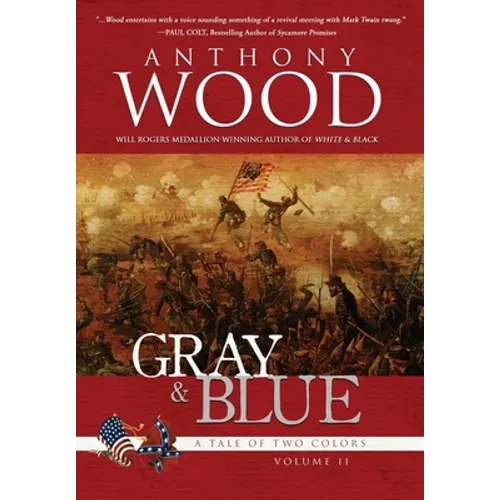 Gray & Blue: A Story of the Civil War