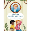 Joseph, Where Are You? - Hardcover