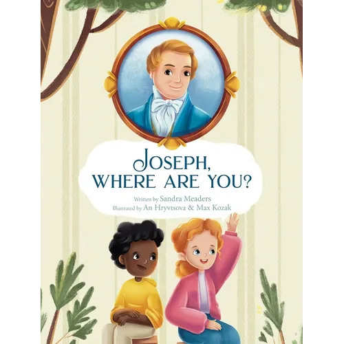 Joseph, Where Are You? - Hardcover