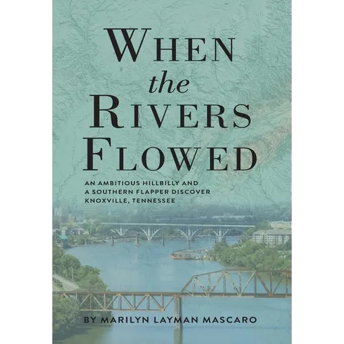 When the Rivers Flowed - Hardcover