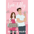 Love, Lilly: A Sweet & Clean Friends To Lovers Romantic Comedy - Paperback