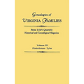 Genealogies of Virginia Families from Tyler's Quarterly Historical and Genealogical Magazine. in Four Volumes. Volume III: Pinkethman - Tyler
