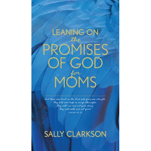 Leaning on the Promises of God for Moms - Paperback