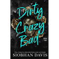 Dirty Crazy Bad (Book 2) - Paperback