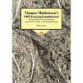 Thomas Mathewson's 1805 Fencing Familiarised: A Transcription with Commentary and Notes on Its Use in Historical Fencing