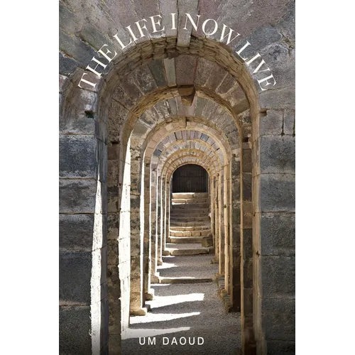The Life I Now Live - Paperback