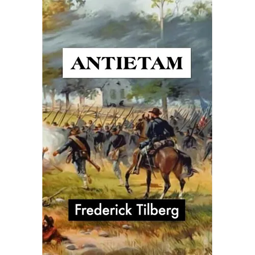 Antietam by Frederick Tilberg