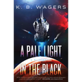 A Pale Light in the Black: A Neog Novel - Paperback
