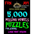 5,000 Missing Vowels Puzzles For Seniors: Large Print Version - Paperback