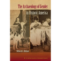 The Archaeology of Gender in Historic America