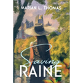 Saving Raine - Hardcover