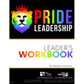 Pride Leadership: Workbook - Paperback