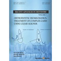 Orthodontic Biomechanics: Treatment Of Complex Cases Using Clear Aligner - Paperback