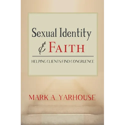 Sexual Identity and Faith: Helping Clients Find Congruence - Paperback