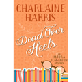 Dead Over Heels: An Aurora Teagarden Mystery - Paperback