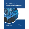 Recent Advances in Engineering Fluid Dynamics - Hardcover