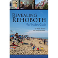 Revealing Rehoboth: An Insider's Guide - Paperback