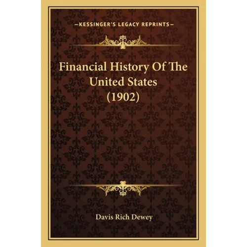 Financial History Of The United States (1902)