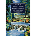 Death in White Pyjamas / Death Knows No Calendar - Paperback