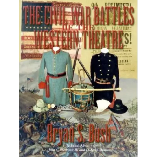 The Civil War Battles of the Western Theatre