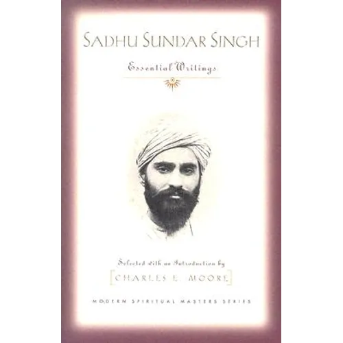 Sadhu Sundar Singh: Essential Writings - Paperback