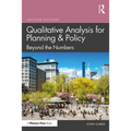 Qualitative Analysis for Planning & Policy: Beyond the Numbers - Paperback