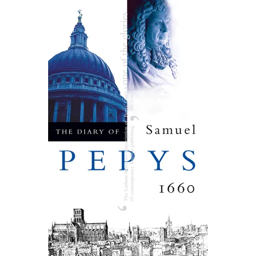 The Diary of Samuel Pepys: Volume I - 1660 - Paperback
