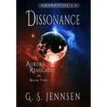 Dissonance: Aurora Renegades Book Two - Hardcover