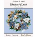 French Beaded Christmas Wreath: A One-a-Day Project - Paperback