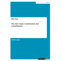 The Erie Canal. Construction and contributions - Paperback