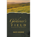 The Gardeners Field - Rethinking The Harvest - Paperback