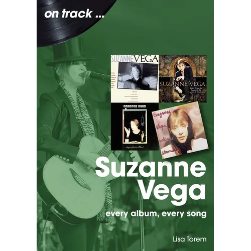 Suzanne Vega: Every Album, Every Song - Paperback