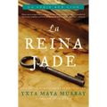 La Reina Jade: Novela - Paperback