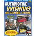 Automotive Wiring & Electrical Sys Vol.2: Projects - Paperback