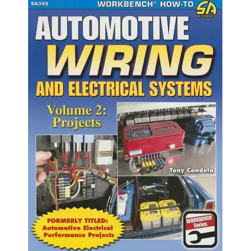Automotive Wiring & Electrical Sys Vol.2: Projects - Paperback