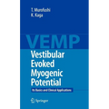 Vestibular Evoked Myogenic Potential: Its Basics and Clinical Applications - Hardcover