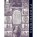 Pyrotechnia or a Discourse of Artificial Fire-Works 1635 - Paperback