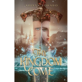 Thy Kingdom Come - Paperback