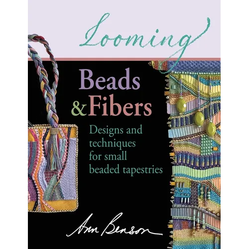 Looming Beads and Fibers - Paperback
