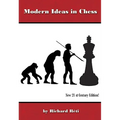 Modern Ideas in Chess, 21st Century Edition - Paperback